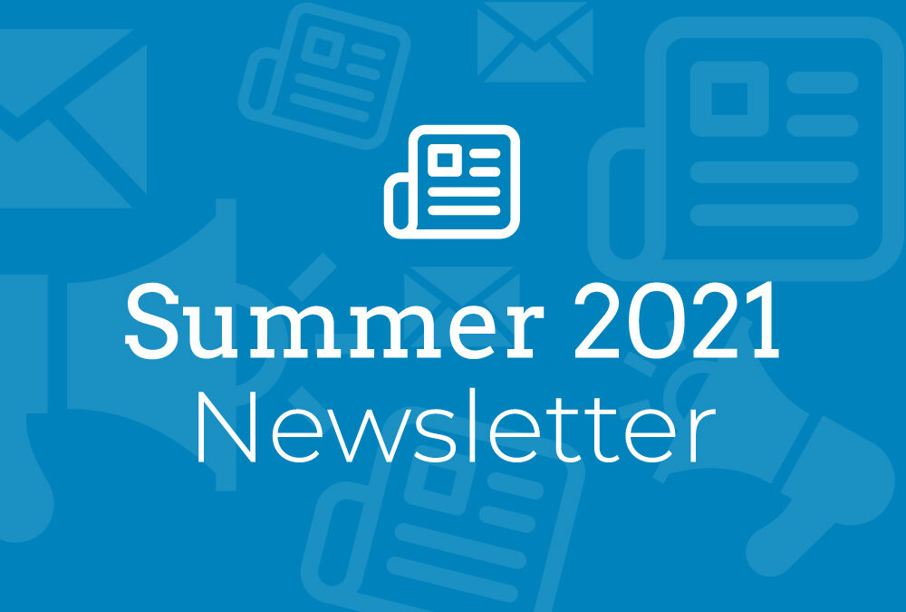 Homes of Our Own: Summer 2021 Newsletter